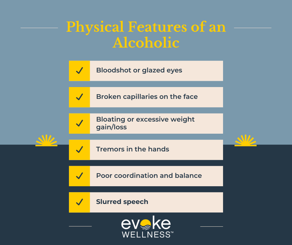 Physical features of an alcoholic